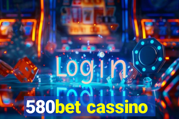 580bet cassino